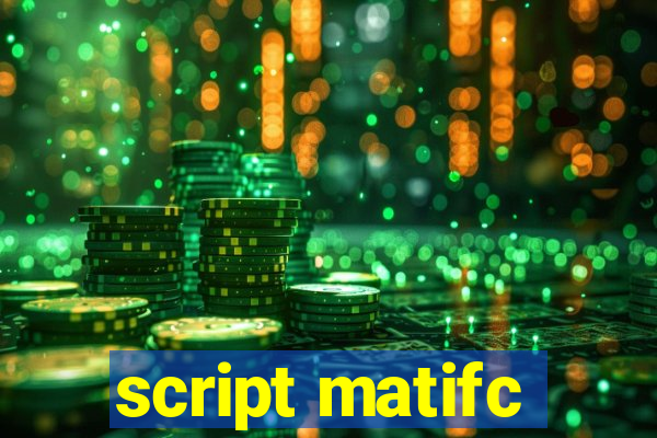 script matifc